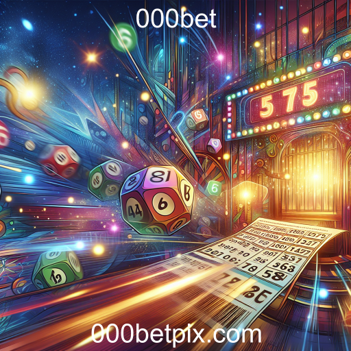 Loteria: A Emoção dos Jogos de Sorte no 000bet